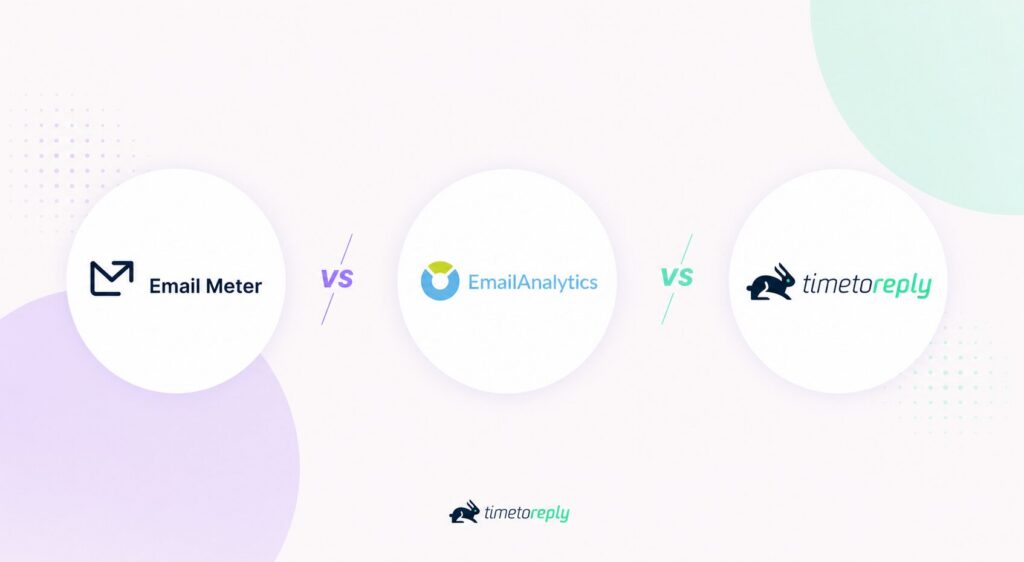 Email Meter vs EmailAnalytics vs timetoreply Hero Image